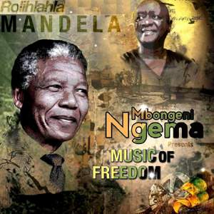 Ngema: Rolihlahla Mandela (Taken from Mbongeni Ngema Presents Music of Freedom)