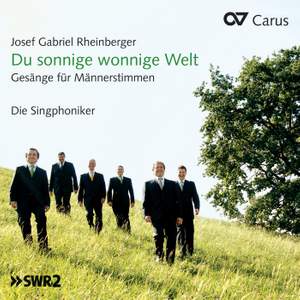 Rheinberger: Secular works for men's voices