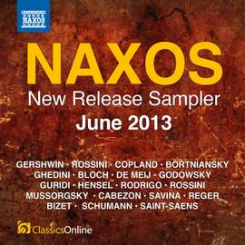 Naxos June 2013 New Release Sampler