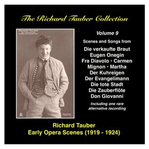 The Richard Tauber Collection, Vol. 9 - Early Opera Scenes II