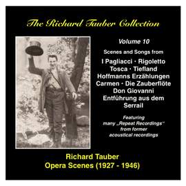 The Richard Tauber Collection, Vol. 10 - Opera Scenes (1927-1946)