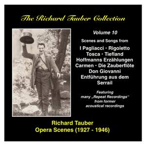 The Richard Tauber Collection, Vol. 10 - Opera Scenes (1927-1946)