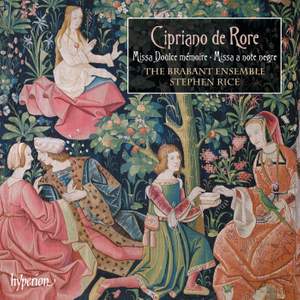 Cipriano de Rore: Missa Doulce mémoire & Missa a note negre