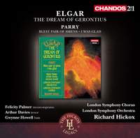 Elgar: The Dream of Gerontius & Parry: Blest Pair of Sirens & I was glad