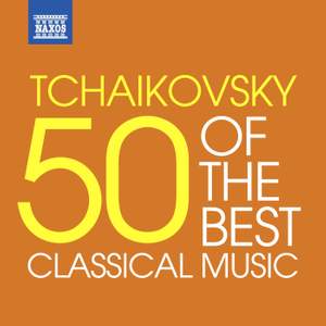 Tchaikovsky - 50 of the Best