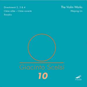 Scelsi Edition Volume 10: The Violin Works