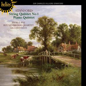 Villiers Stanford: Piano Quintet & String Quintet No. 1 Product Image