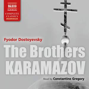 Fyodor Dostoyesvky: The Brothers Karamazov (unabridged)