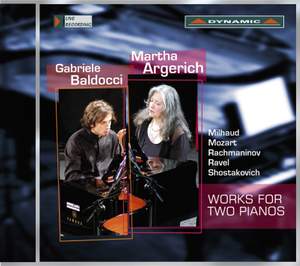 Martha Argerich & Gabriele Baldocci: Works for Two Pianos