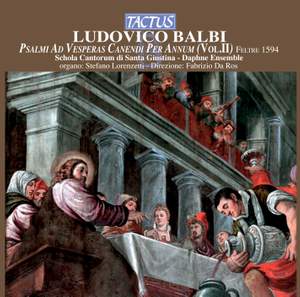 Ludovico Balbi: Psalmi ad Vesperas Canendi per Annum, Vol. 2