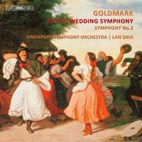 Goldmark: Rustic Wedding Symphony