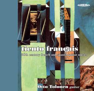 tiento français: 20th Century French & Spanish Guitar Music