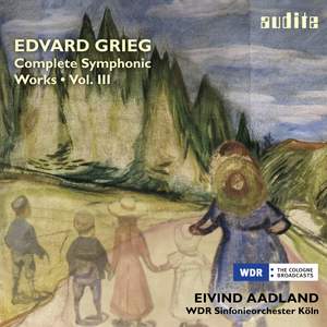 Grieg: Complete Symphonic Works Volume 3