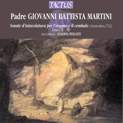 Giovanni Battista Martini Harpsichord Sonatas 9 12 Tactus TC701303 