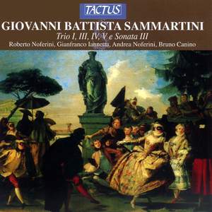 Giovanni Sammartini: Trio I, III, IV, V & Sonata III