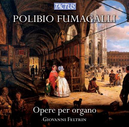 Polibio Fumagalli: Opere per organo