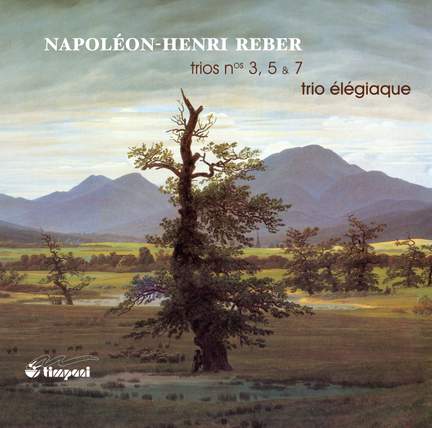 Reber: Piano Trios Nos. 3, 5 & 7