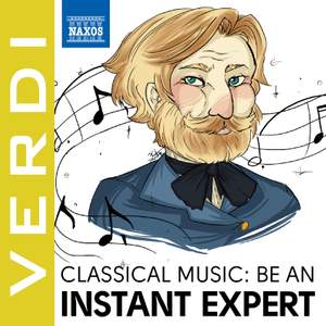 Become an Instant Expert: Verdi