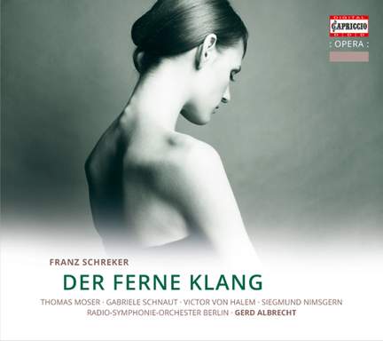Schreker: Der Ferne Klang