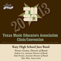 2013 Texas Music Educators Association (TMEA): Katy High School Jazz Band