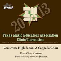 2013 Texas Music Educators Association (TMEA): Creekview High School A Cappella Choir