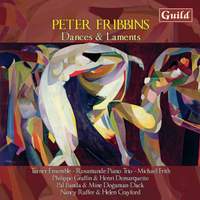 Peter Fribbins: Dances & Laments