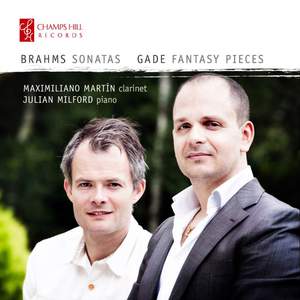 Brahms Clarinet Sonatas & Gade Fantasy Pieces