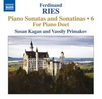 Ferdinand Ries: Piano Sonatas and Sonatinas Volume 6