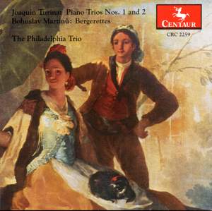 Turina: Piano Trios Nos. 1 and 2 & Martinů: Bergerettes