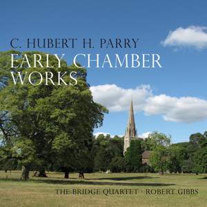 Parry: Early Chamber Works