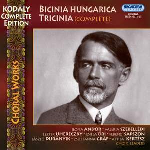 Kodaly Complete Edition: Choral Works