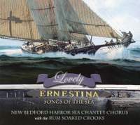 Lovely Ernestina: Songs of the Sea