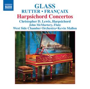 Glass, Rutter & Françaix: Harpsichord Concertos Product Image
