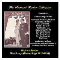 The Richard Tauber Collection, Vol. 12 - Film Songs (Recordings 1928-1932)