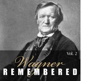 Wagner Remembered, Pt. 2