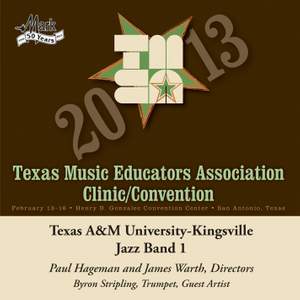 2013 Texas Music Educators Association (TMEA): Texas A&M University-Kingsville Jazz Band 1