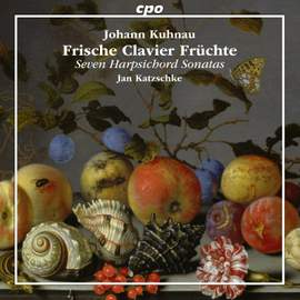 Kuhnau: Frische Clavier-Früchte