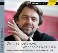 Shostakovich: Symphonies Nos. 1 & 6