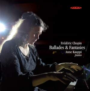 Chopin: Ballades and Fantasies