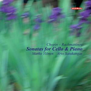 Chopin & Rachmaninov: Sonatas for Cello and Piano