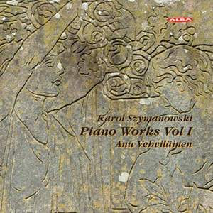 Szymanowski: Piano Works, Vol. 1