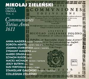 Zielenski: Opera Omnia, Vol. 6 - Communiones totius anni 1611