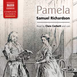Samuel Richardson: Pamela (unabridged)