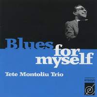 Tete Montoliu Trio: Blues for Myself