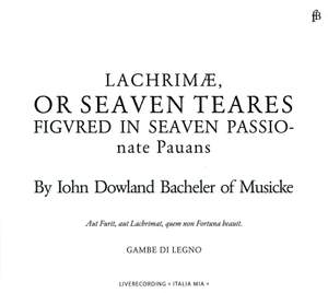Dowland: Lachrimae, or Seaven Teares