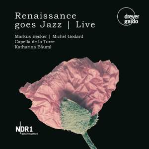 Godard, Michel / Becker, Markus: Renaissance Goes Jazz