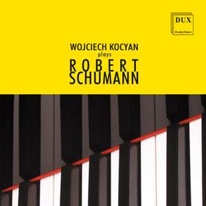 Wojciech Kocyan plays Robert Schumann