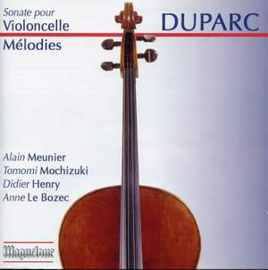 Duparc: Cello Sonata & Mélodies