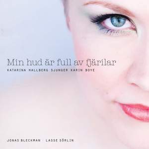 Min hud är full av fjärilar - Katarina Hallberg sjunger Karin Boye