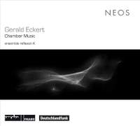 Gerald Eckert: Chamber Music